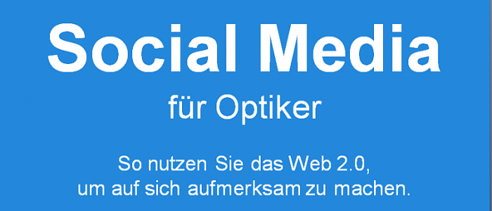 social media für Optiker
