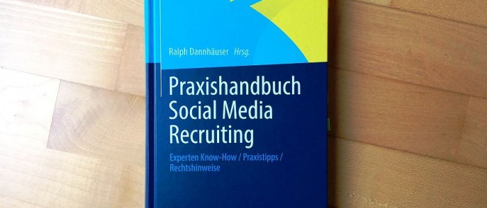 Praxishandbuch Social Media Recruiting von Ralph Dannhäuser