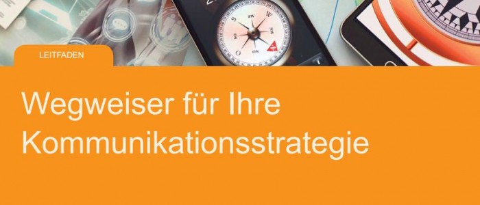 Wegweiser für ihre Kommunikationsstrategie